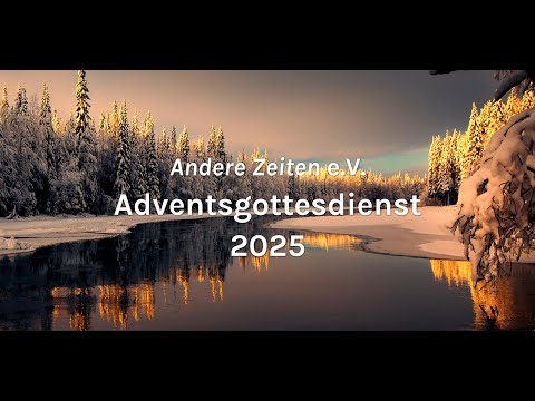 Andere Zeiten-Adventsgottesdienst 2025