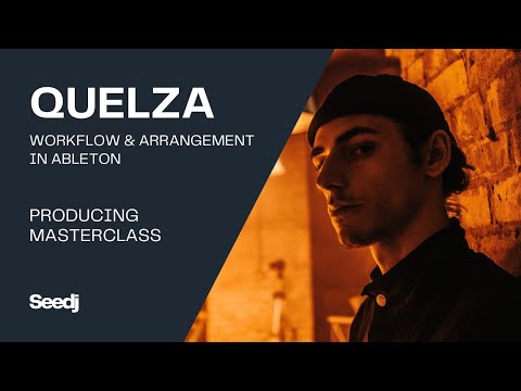 Workflow & Arrangement in Ableton - Quelza - Producing Masterclass [Preview]