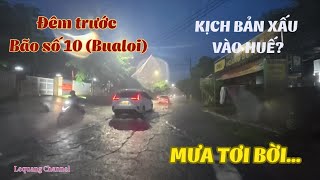 Floods in Hue: Torrential rain and wind the night before storm No. 10 I LeQuang Channel