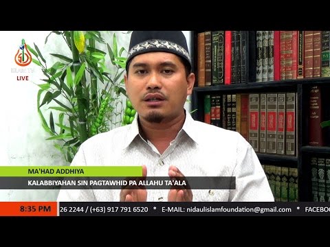 Kalabbiyahan sin Pagtawhid pa Allahu Ta'ala - Sheikh Hayder Buddin (Tausug)