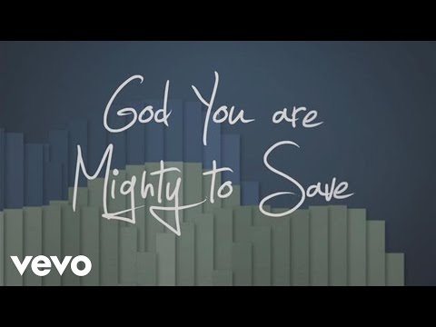 Laura Story - Mighty To Save (Official Lyric Video)