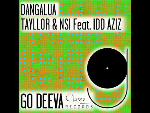 Tayllor & Nsi Feat. Idd Aziz - Dangalua (Extended Mix) [GO DEEVA RECORDS]