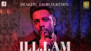 Ill. I. Am (DJ Akhil Talreja Remix) song artwork