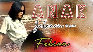 Download lagu Febian || ANAK JALANAN || Karya Agus Taher (Traditional Song of Minangkabau ) mp3 Download lagu Febian || ANAK JALANAN || Karya Agus Taher (Traditional Song of Minangkabau ) mp3