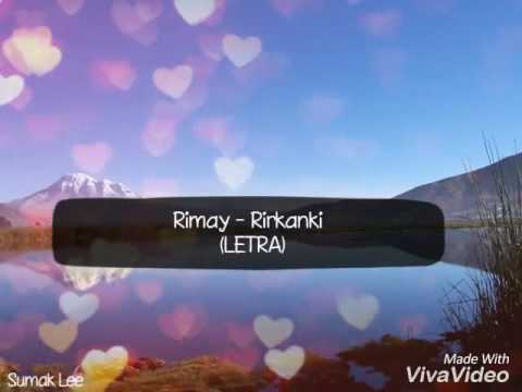 Rimay - Rirkanki (LETRA)