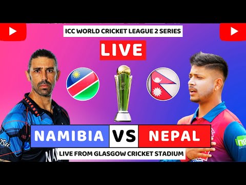 Nepal vs Namibia Live Match || ICC Men's Cricket World Cup League 2