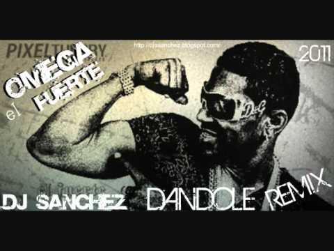 Omega Ft Gocho & Jowell - Dandole (Dj S@NCHEX Remix)