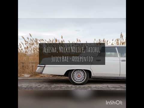 Aleesha, Nicki Nicole, Taichu, Juicy Bae - Arrepentio 30 minutos
