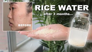 We used RICE WATER for 3 months and can