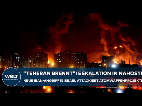 NAHOST: "Teheran brennt"! Eskalation! Neue Iran-Angriffswellen! Israel attackiert Atomwaffenprojekt!
