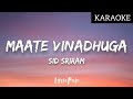 Maate Vinadhuga Taxiwaala Sid Sriram Lyrical Karaoke Video