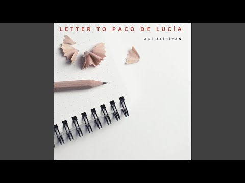 Letter To Paco De Lucia