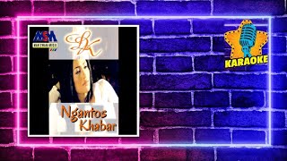 Download lagu Lilis Karlina - Ngantos Khabar [Original Karaoke Video ] No Vocal mp3