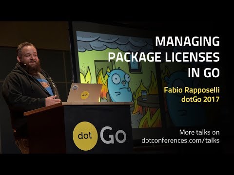 dotGo 2017 - Fabio Rapposelli - Managing Package licenses in Go