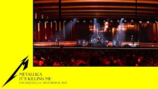 Metallica: It&#39;s Killing Me (Los Angeles, CA - December 16, 2022) (MetOnTour Edit)