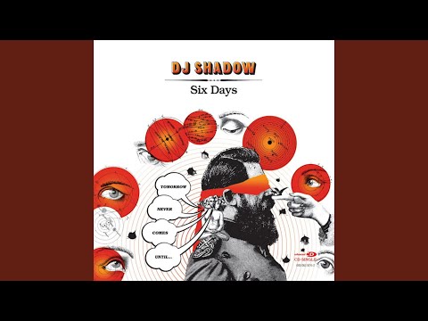 DJ Shadow - Six Days (Remix) (feat. Mos Def)
