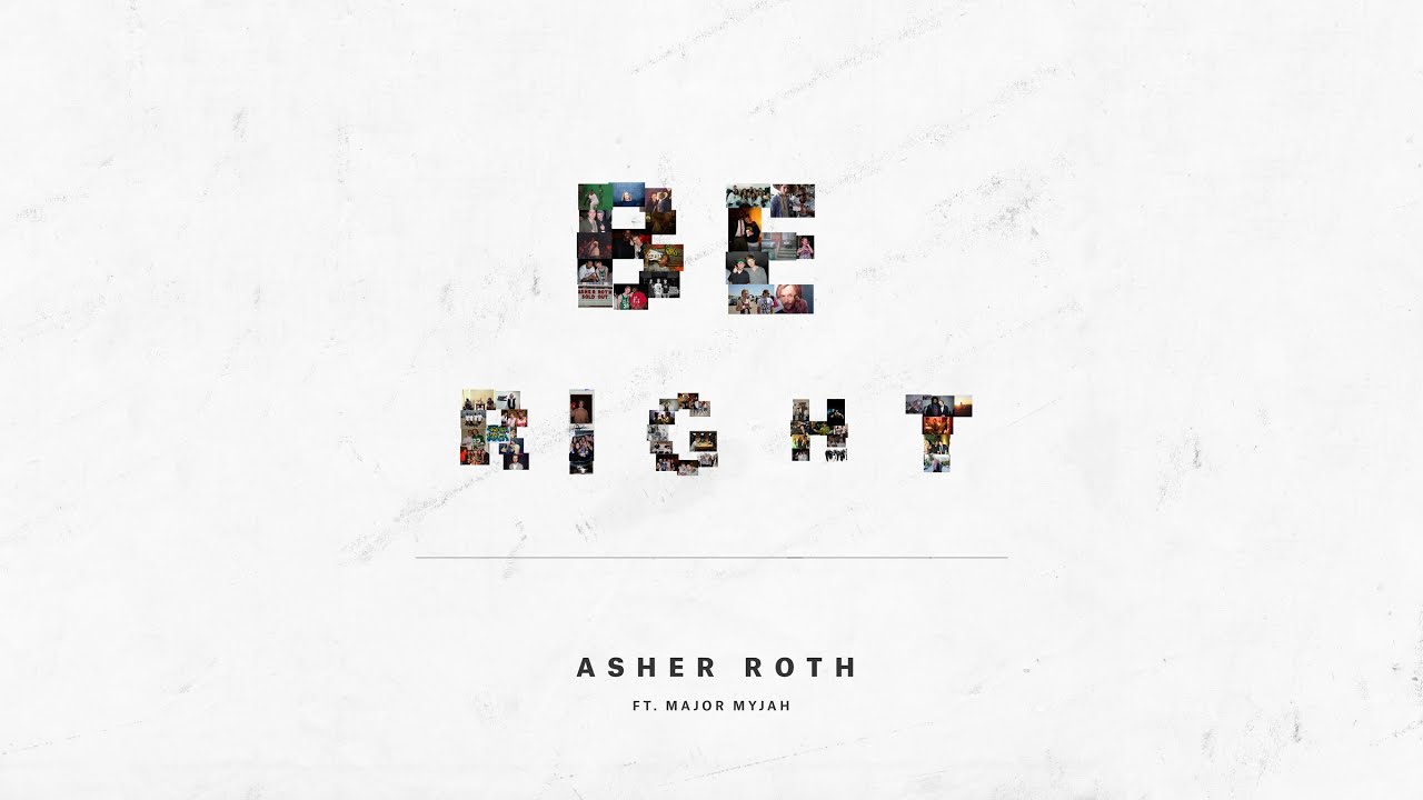 Asher Roth – “Be Right”