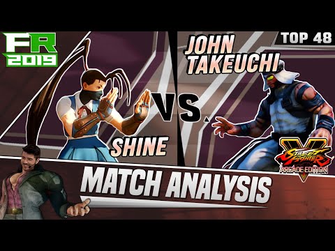 SFV AE Match Analysis: Final Round 2019 - Shine vs. John Takeuchi