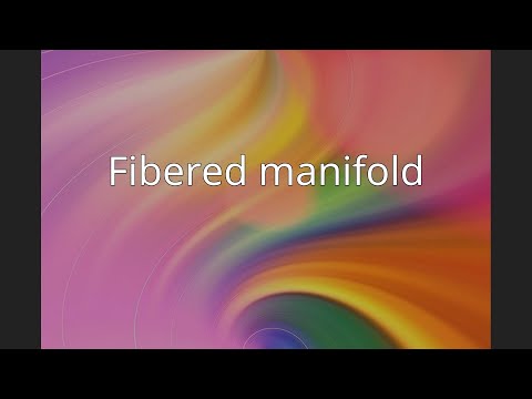 Fibered manifold