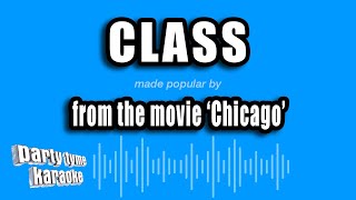 'Chicago' - Class (Karaoke Version)