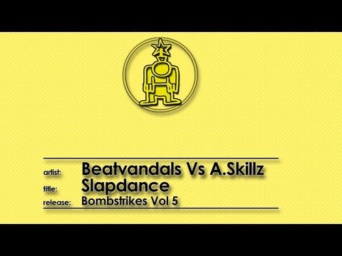 Beatvandals Vs A.Skillz - Slapdance