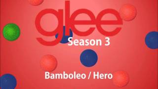 Bamboleo / Hero (Glee Version)