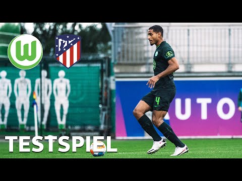 RE-LIVE | VfL Wolfsburg vs. Atletico Madrid | Testspiel