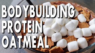 BODYBUILDING S'MOORES PROTEIN OATMEAL