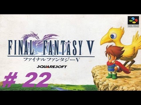 Lets Play Final Fantasy V Walkthrough Part 22