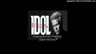 Billy Idol - Postcards From The Past (Cyon Version)