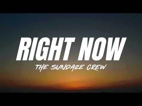 The Sundaze Crew – Right Now | Official Music Video