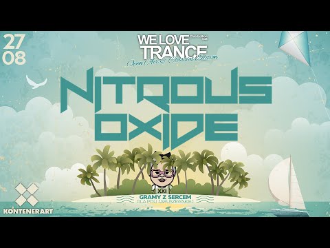 Nitrous Oxide LIVE @ We Love Trance CE 043 - Open-air & Classics (27-08-2022 - KontenerART - Poznań)