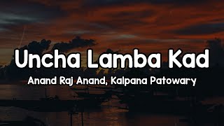 Download lagu Uncha Lamba Kad (Lyrics) - Anand Raj Anand, Kalpana Patowary🎶 | Ek uncha lamba kad tu soniye tu had✨ mp3 Download lagu Uncha Lamba Kad (Lyrics) - Anand Raj Anand, Kalpana Patowary🎶 | Ek uncha lamba kad tu soniye tu had✨ mp3