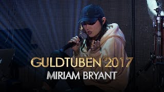Miriam Bryant - Rocket I Guldtuben 2017