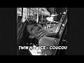Twin N Twice Coucou SLOWED REVERB