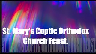 St. Mary's Coptic Orthodox Church Festival! 2024