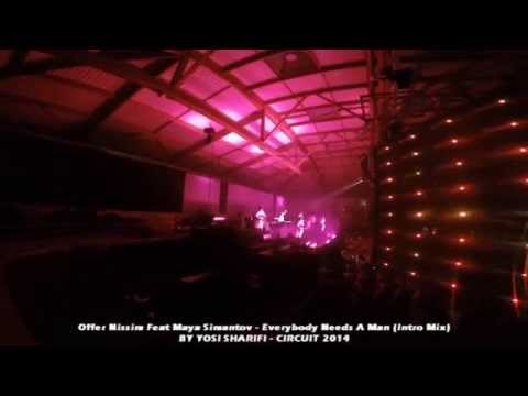 Offer Nissim Feat  Maya Simantov - Everybody Needs A Man - Circuit 9.8.14