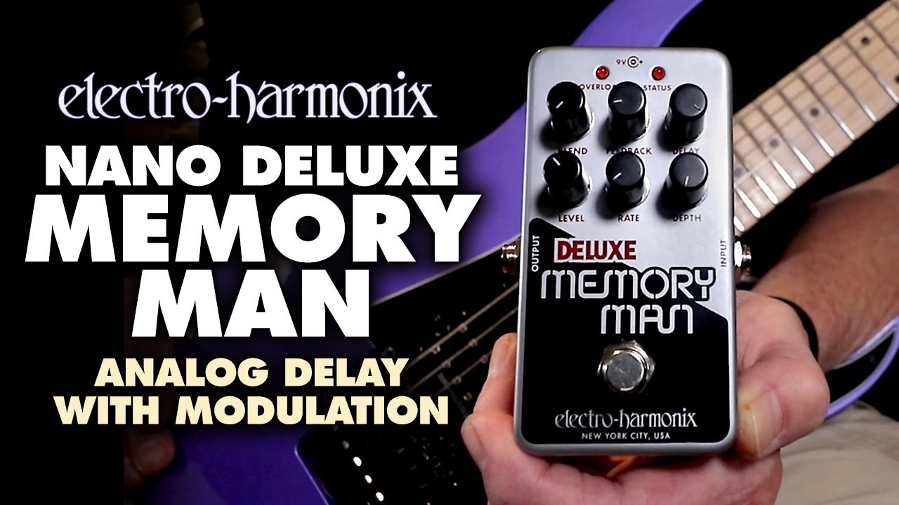 Electro-Harmonix Nano Deluxe Memory Man Analog Delay / Chorus / Vibrato Pedal (Demo by Bill Ruppert) - YouTube