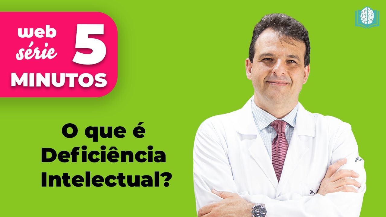 O que é Deficiência Intelectual? | 5 Minutos