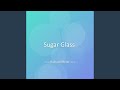 Sugar Glass