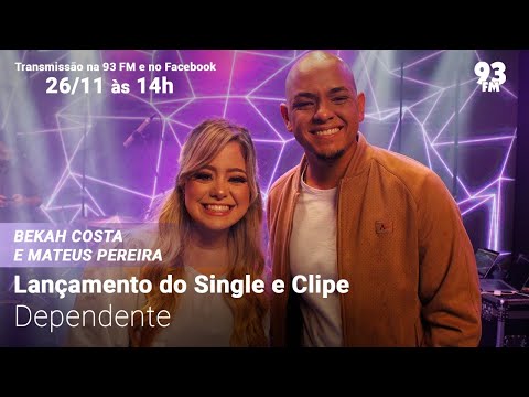 Lançamento do Single e Clipe - Dependente da cantora Bekah Costa e Mateus Pereira