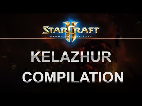 StarCraft 2 - Legacy of the Void 2017 - Kelazhur Compilation!