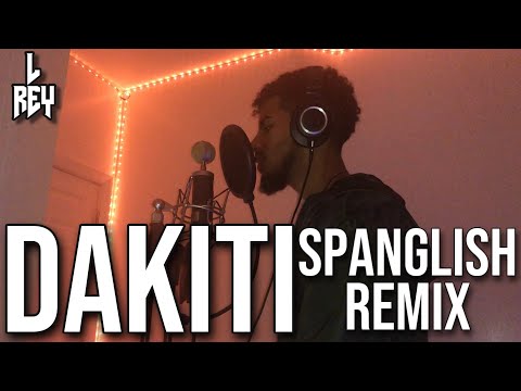 L Rey - Dakiti (Spanglish Remix)