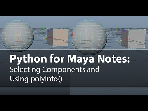 Python For Maya Notes 02 Component Selection