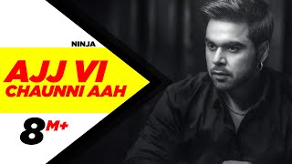 Ajj Vi Chaunni Aah (Lyrical) | Ninja ft Himanshi Khurana | Gold Boy | Latest Punjabi Songs 2018