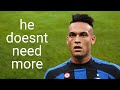 Lautaro Martinez only has one touch...