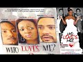 WHO LOVES ME Ghanaian Full Movie Jackie Appiah Majid Michel Frank Artus Rama Brew Kalsoume
