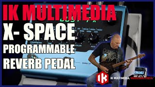 Video thumbnail for IK MULTIMEDIA X-SPACE REVERB PEDAL | In Depth Demo and Performance by Six String Alliance (Six String Alliance)