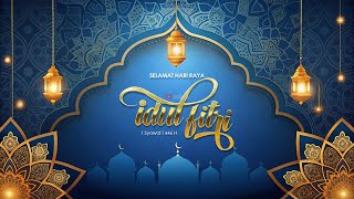 Download lagu Selamat HARI RAYA IDUL FITRI 2025 Part 10 mp3