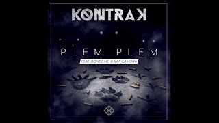Kontra K feat. RAF Camora &amp; Bonez MC - Plem Plem SONG DOWNLOAD